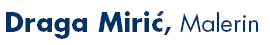 Draga Miric Malerin